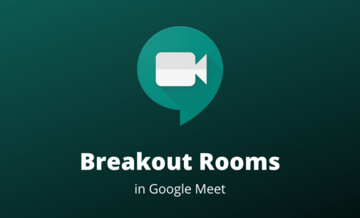 Google Meet will let you create breakout rooms within your video calls